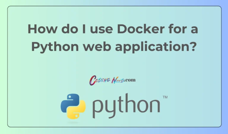 How do I use Docker for a Python web application