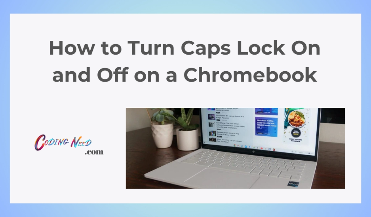 How to Turn Caps Lock On and Off on a Chromebook