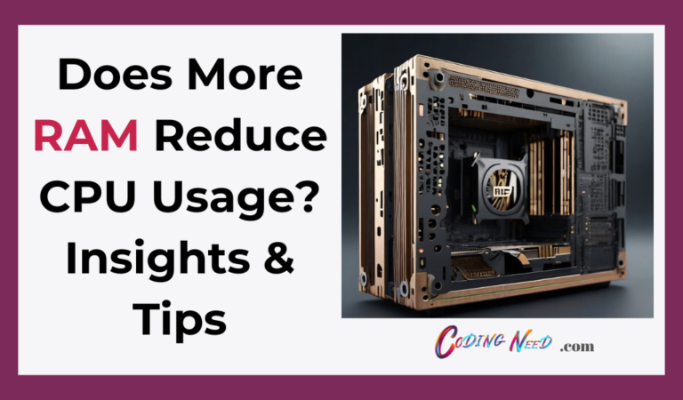 Read more about the article Does More RAM Reduce CPU Usage? Insights & Tips